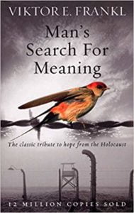 Man's Search for Meaning By Viktor E Frankl 