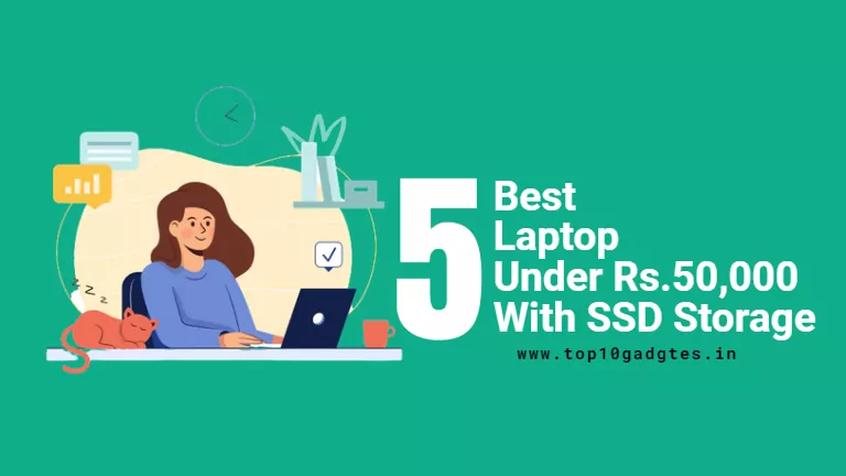 Best Laptop Under 50000 with SSD Storage
