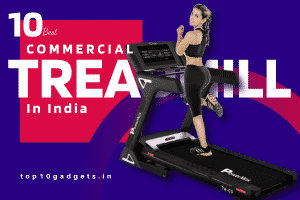 Best Commercial Treadmill In India