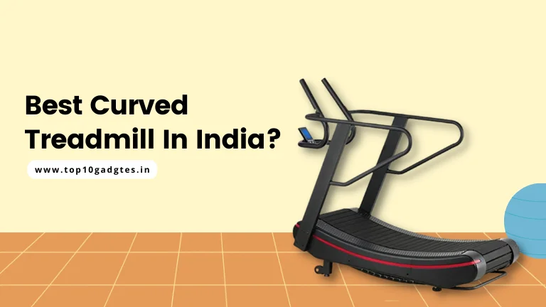 Best Curved Treadmill In India