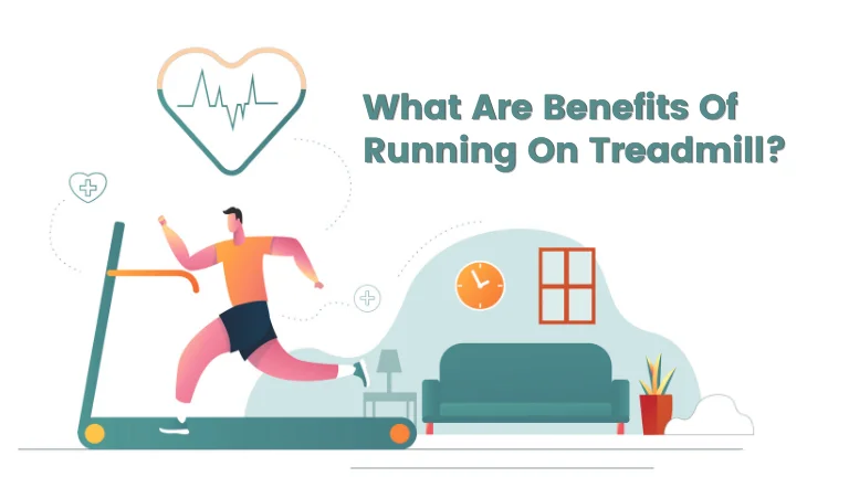 Benefits Of Running On Treadmill