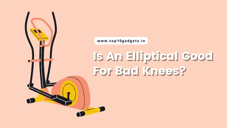 Is An Elliptical Good For Bad Knees